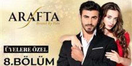 مسلسل الأعراف التركي الحلقة 8.. مصير التوتر بين أتيش وميرجان - وضوح نيوز