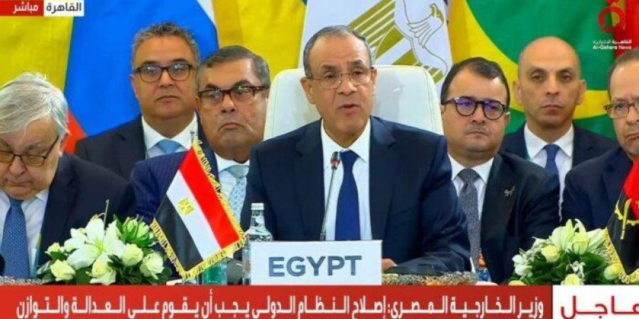 وزير الخارجية: إصلاح النظام الدولي يجب أن يقوم على العدالة والتوازن - وضوح نيوز