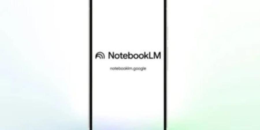 المدرس الخصوصى فى خطر .. تعرف علي ميزة جديدة فى تطبيق NotebookLM تمنحك شرح كامل - وضوح نيوز