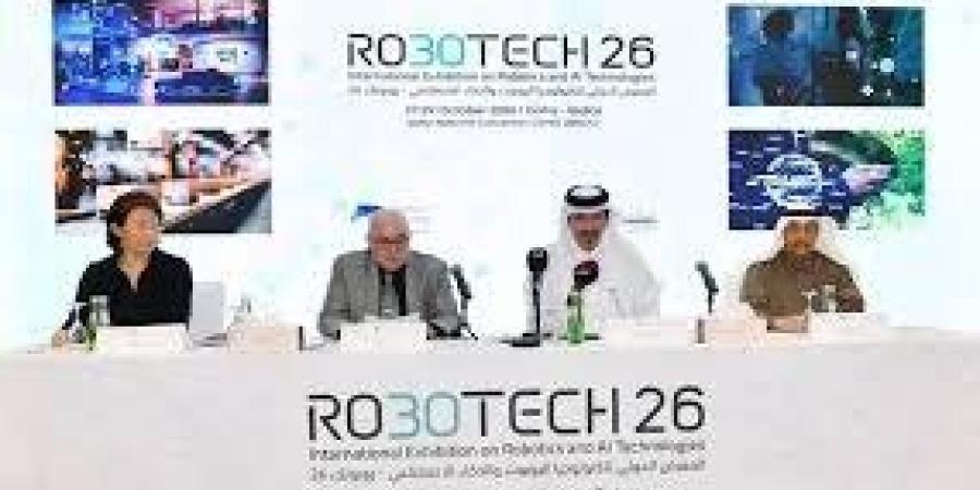 الدوحة تستضيف النسخة الأولى من معرض «روبوتك» للروبوت والذكاء الاصطناعي في أكتوبر 2026 - وضوح نيوز