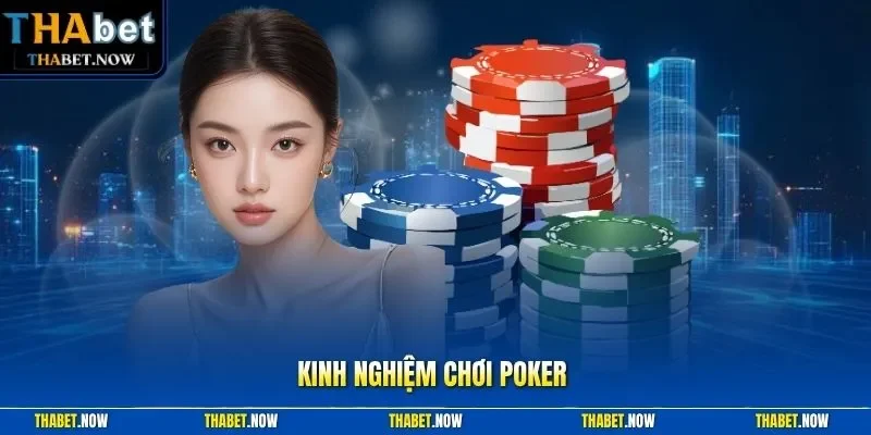 Kinh nghiệm chơi Poker