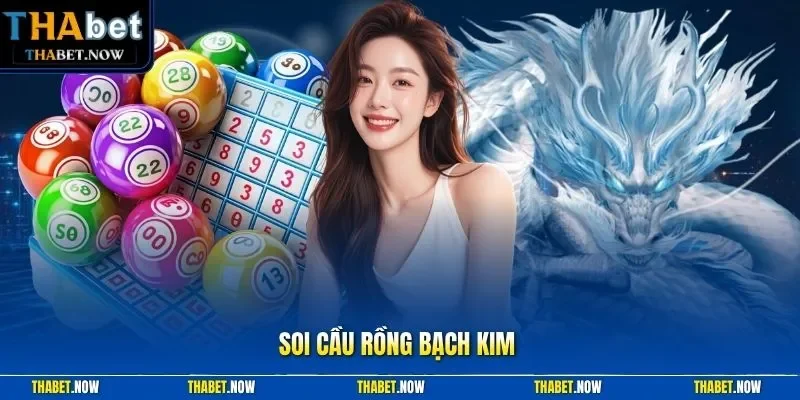 Soi cầu rồng bạch kim